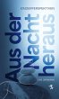 Aus der Nacht heraus (eBook, ePUB) - Bild 1