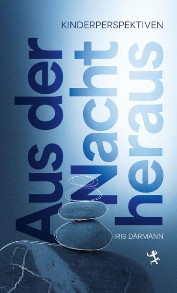 Aus der Nacht heraus (eBook, ePUB)