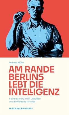 Am Rande Berlins lebt die Intelligenz (eBook, ePUB) - Möller, Andreas