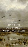 Das Lied von Storch und Dromedar (eBook, ePUB) Das Lied von Storch und Dromedar (eBook, ePUB)