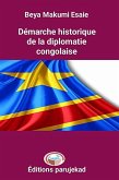 Démarche historique de la diplomatie congolaise (Romans, #1) (eBook, ePUB)