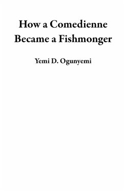 Cover How a Comedienne Became a Fishmonger (eBook, ePUB)