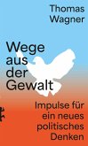 Wege aus der Gewalt (eBook, ePUB) Wege aus der Gewalt (eBook, ePUB)