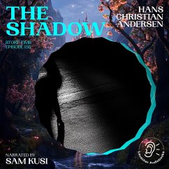 The Shadow (Story Time, Episode 155) (MP3-Download) - Andersen, Hans Christian