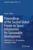 Proceedings of the Second Global Forum on Space Information for Sustainable Development (eBook, PDF) Proceedings of the Second Global Forum on Space Information for Sustainable Development (eBook, PDF)