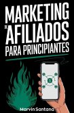 Marketing de Afiliados para Principiantes (eBook, ePUB) Marketing de Afiliados para Principiantes (eBook, ePUB)