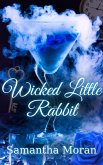 Wicked Little Rabbit (For The Dark and Depraved, #1) (eBook, ePUB) Wicked Little Rabbit (For The Dark and Depraved, #1) (eBook, ePUB)
