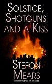 Solstice, Shotguns and a Kiss (eBook, ePUB) Solstice, Shotguns and a Kiss (eBook, ePUB)