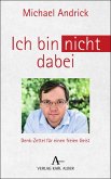 Ich bin nicht dabei (eBook, PDF) Ich bin nicht dabei (eBook, PDF)