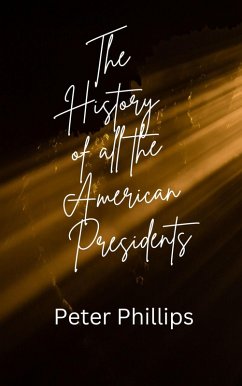 Cover The History of American Presidents (eBook, ePUB)