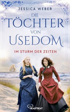 Die Töchter von Usedom - Im Sturm der Zeiten (eBook, ePUB) - Weber, Jessica