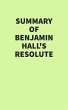 Summary of Benjamin Hall's Resolute... - Bild 1