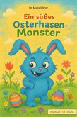Ein süßes Osterhasen-Monster (eBook, ePUB) Ein süßes Osterhasen-Monster (eBook, ePUB)