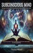 Subconscious Mind: The Untold Secrets... - Bild 1