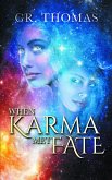When Karma Met Fate (eBook, ePUB) When Karma Met Fate (eBook, ePUB)