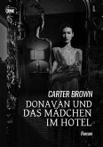 DONAVAN UND DAS MÄDCHEN IM HOTEL (eBook, ePUB) DONAVAN UND DAS MÄDCHEN IM HOTEL (eBook, ePUB)