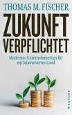 Zukunft verpflichtet (eBook, ePUB) Zukunft verpflichtet (eBook, ePUB)