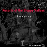 Resorts Of the Sloppy Valleys (eBook, ePUB) Resorts Of the Sloppy Valleys (eBook, ePUB)