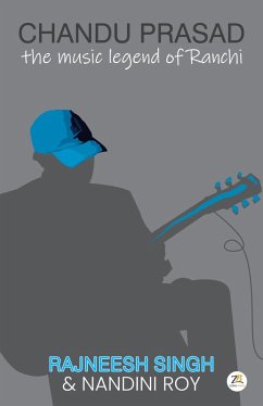 Cover Chandu Prasad - The Music Legend of Ranchi (eBook, ePUB)