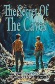 The Secret Of The Caves (eBook, ePUB) The Secret Of The Caves (eBook, ePUB)