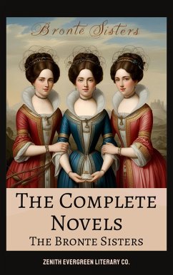 Cover The Brontë Sisters: The Complete Novels (eBook, ePUB)