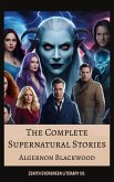 The Complete Supernatural Stories (eBook, ePUB)