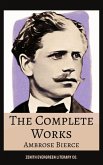 The Complete Works of Ambrose Bierce (eBook, ePUB) The Complete Works of Ambrose Bierce (eBook, ePUB)