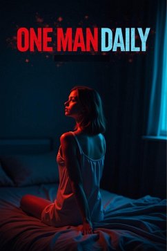 One Man Daily (eBook, ePUB) - Ikdaiiyya One Man Daily (eBook, ePUB) - Ikdaiiyya