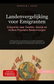 Landenvergelijking voor Emigranten: Emigreren naar Zweden, Spanje en Andere Populaire Bestemmingen (eBook, ePUB) Landenvergelijking voor Emigranten: Emigreren naar Zweden, Spanje en Andere Populaire Bestemmingen (eBook, ePUB)