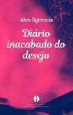 Diário inacabado do desejo (eBook, ePUB) Diário inacabado do desejo (eBook, ePUB)