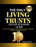 The Only Living Trusts Estate Planning Guide (eBook, ePUB)
