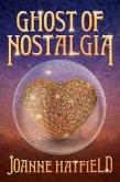 Ghost of Nostalgia (eBook, ePUB)