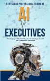 AI for Executives (eBook, ePUB) AI for Executives (eBook, ePUB)