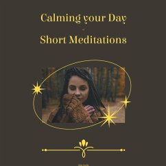 Calming Your Day - Short Meditations (MP3-Download) - Smilla, Miss
