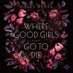 Where Good Girls go to Die / Good Girls Bd.1 (MP3-Download)
