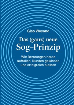 Das (ganz) neue Sog-Prinzip (eBook, ePUB)