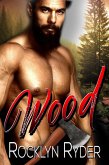 Wood (The Wild Romance Collection, #2) (eBook, ePUB)