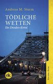 Tödliche Wetten (eBook, ePUB) Tödliche Wetten (eBook, ePUB)