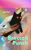 Broccoli Punch (eBook, ePUB) Broccoli Punch (eBook, ePUB)
