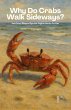 Why Do Crabs Walk Sideways? And Other... - Bild 1