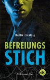 Befreiungsstich (eBook, ePUB) Befreiungsstich (eBook, ePUB)