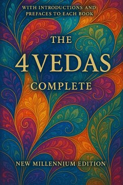 The 4 Vedas Complete, and Other Sacred Texts of the East (eBook, ePUB) Cover The 4 Vedas Complete, and Other Sacred Texts of the East (eBook, ePUB)