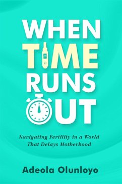 When Time Runs Out (eBook, ePUB) - Olunloyo, Adeola