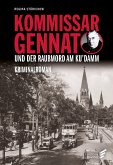 Kommissar Gennat und der Raubmord am Ku'damm (eBook, ePUB) Kommissar Gennat und der Raubmord am Ku'damm (eBook, ePUB)