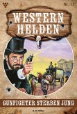 Gunfighter sterben jung (eBook, ePUB)