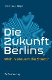 Die Zukunft Berlins (eBook, ePUB)