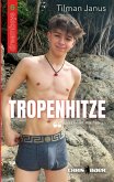 Tropenhitze (eBook, ePUB) Tropenhitze (eBook, ePUB)