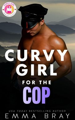 Cover Curvy Girl for the Cop (Curvy Girl Romance Shorts, #6) (eBook, ePUB)