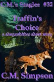 Traffin's Choice (C.M.'s Singles, #32) (eBook, ePUB) Traffin's Choice (C.M.'s Singles, #32) (eBook, ePUB)