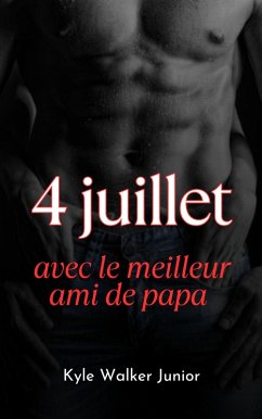 Cover 4 juillet avec le meilleur ami de papa (eBook, ePUB)
